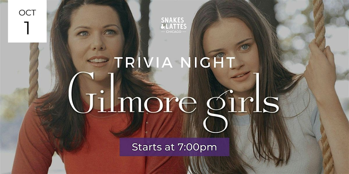 Gilmore Girls Trivia Night - Snakes & Lattes Chicago US