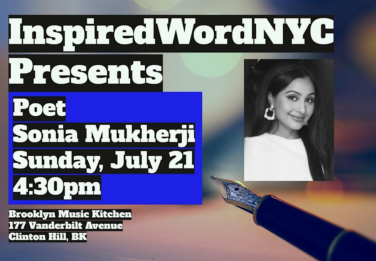 InspiredWordNYC Presents Poet Sonia Mukherji at Brooklyn Music Kitchen