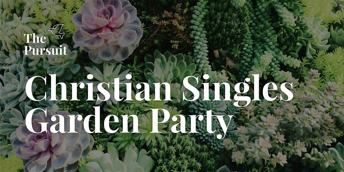 Christian Singles Garden Party