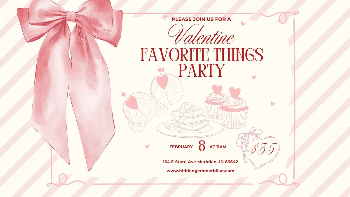 Valentine\u2019s Favorite Things Party 