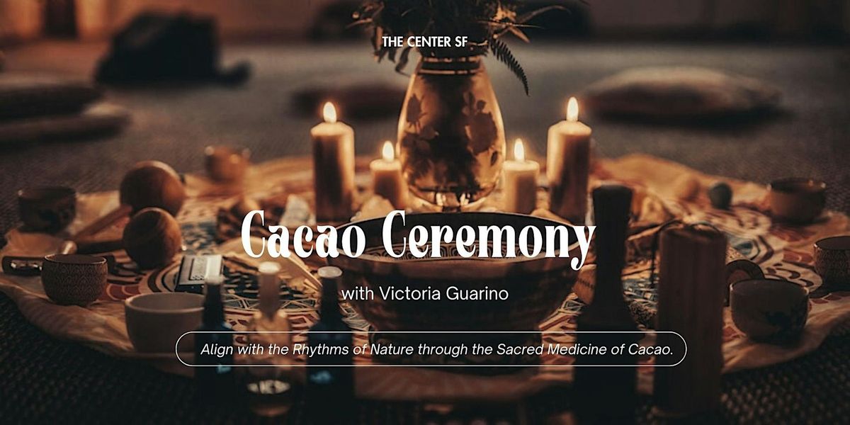 Cacao Ceremony with Victoria Guarino