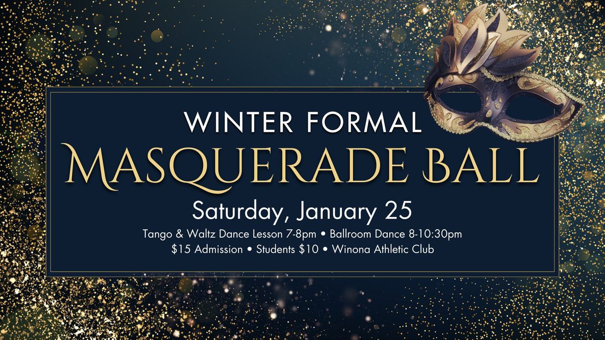 Winter Formal: Masquerade Ball