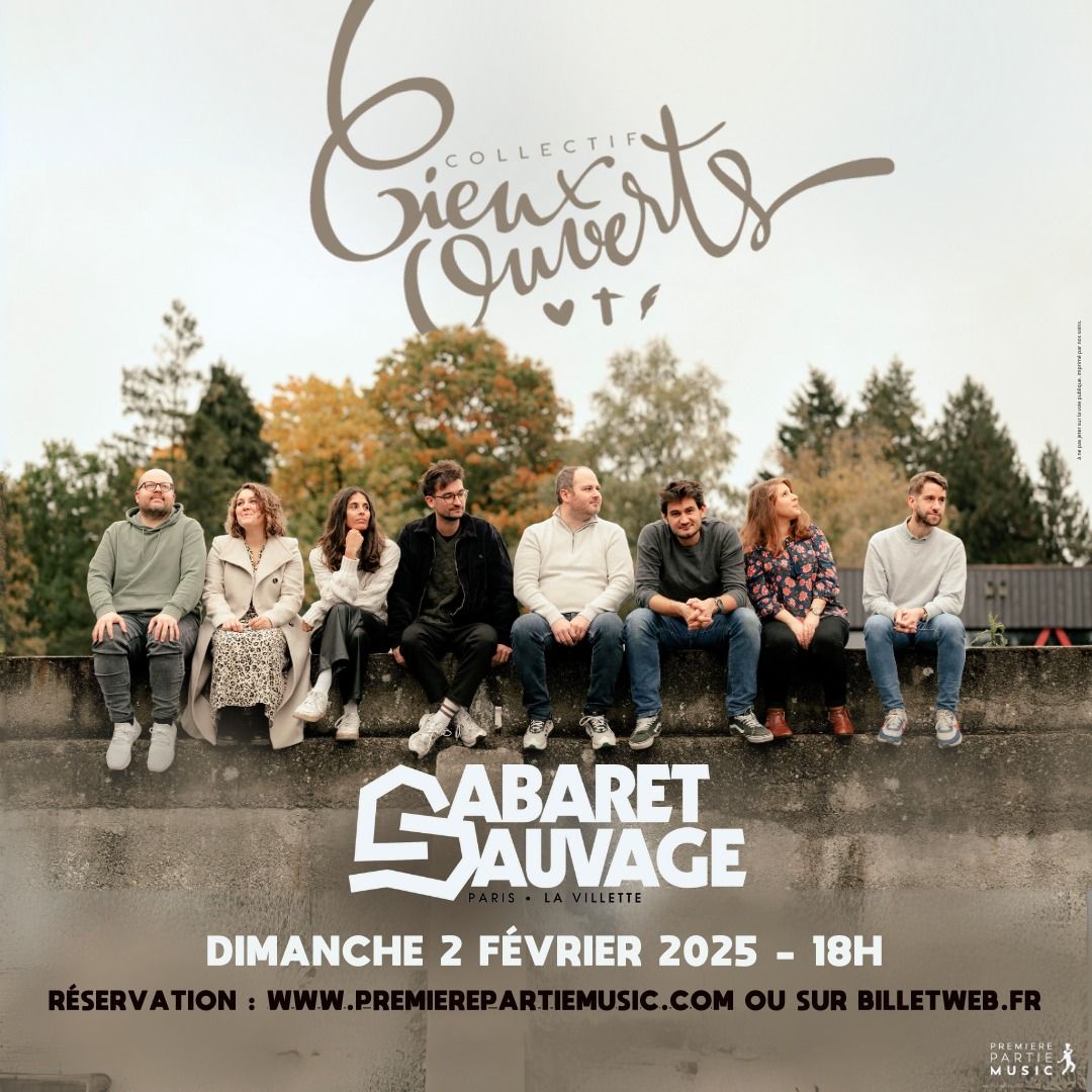 Collectif Cieux Ouverts - Cabaret Sauvage - Paris