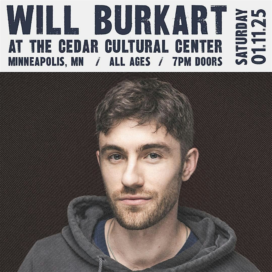 FIRST AVENUE PRESENTS: WILL BURKART