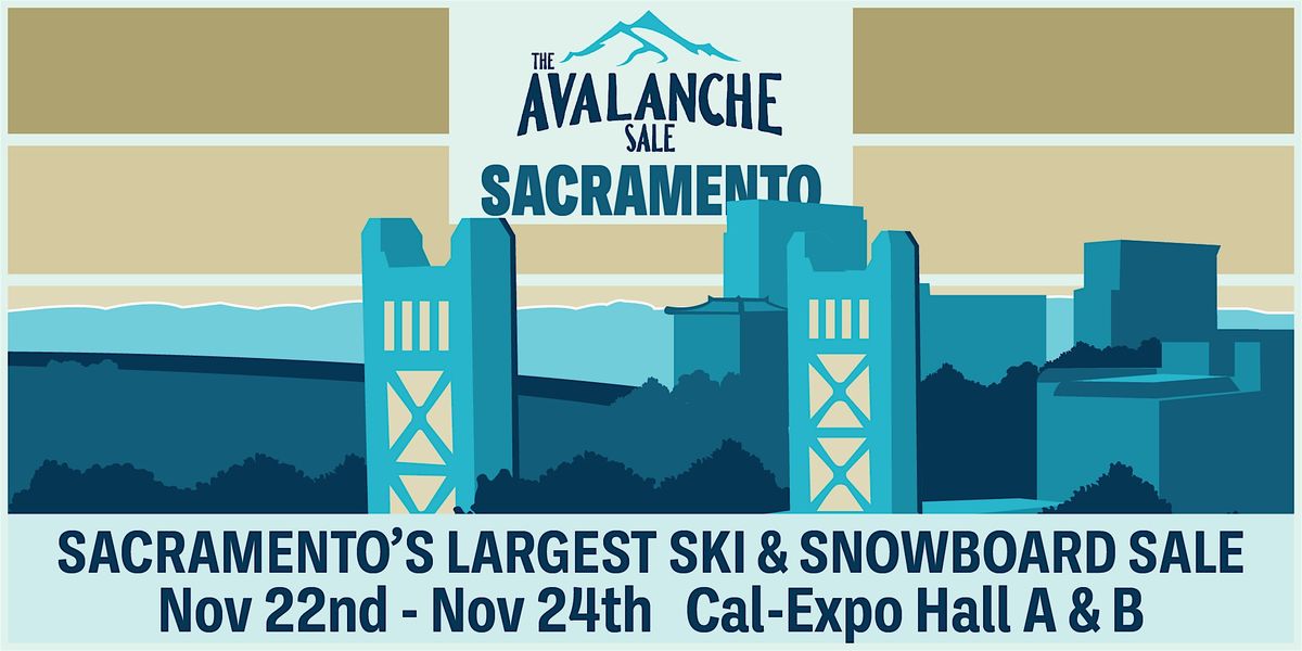 2024 The Avalanche Sale Sacramento CA, Ski & Snowboard Event Nov 22-24