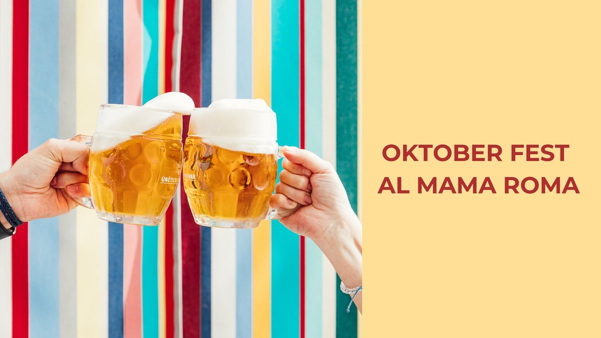 \ud83c\udf7b OKTOBER FEST AL MAMA ROMA \ud83e\udd68