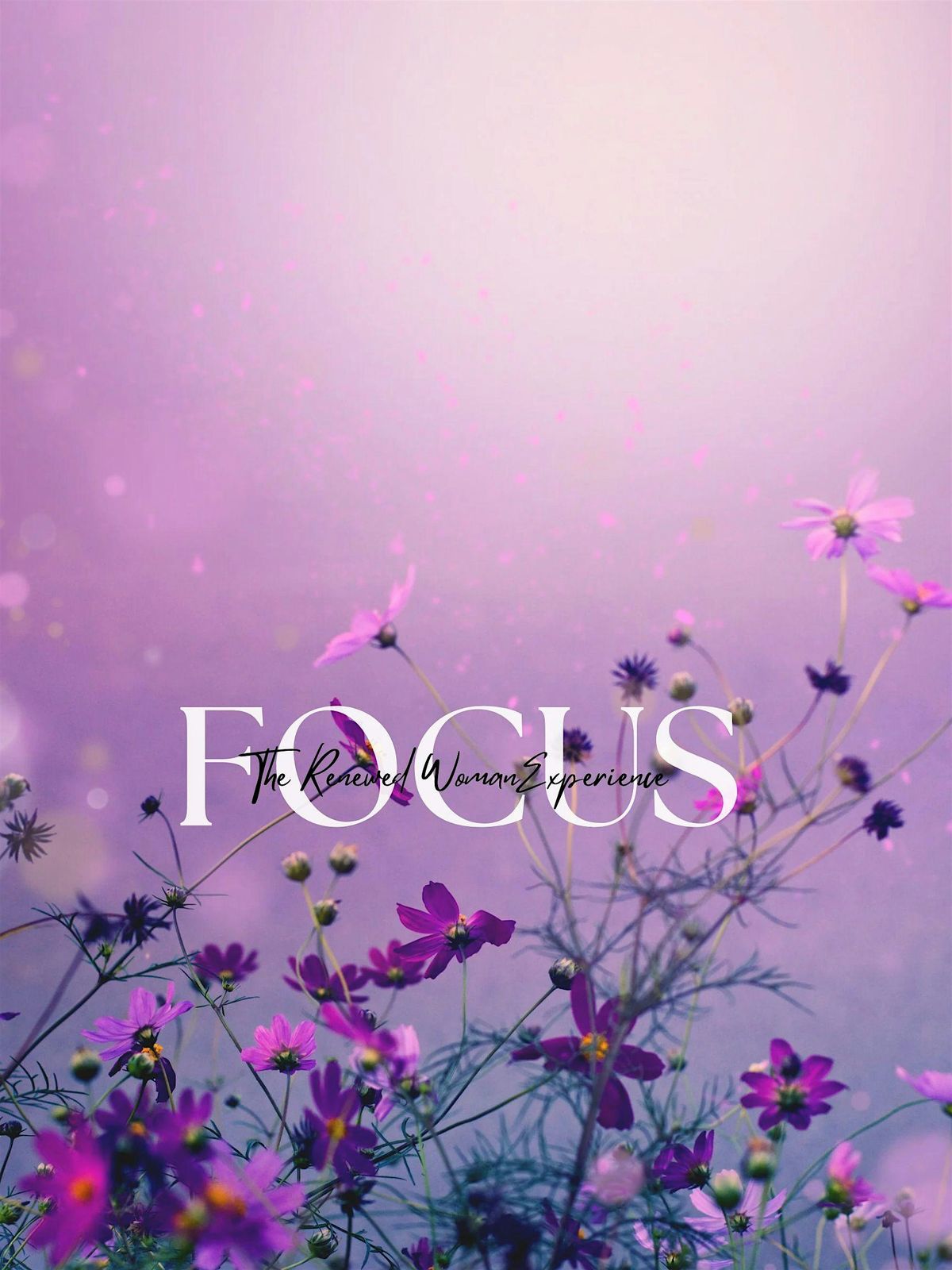 FOCUS - The Renewed Woman Experience