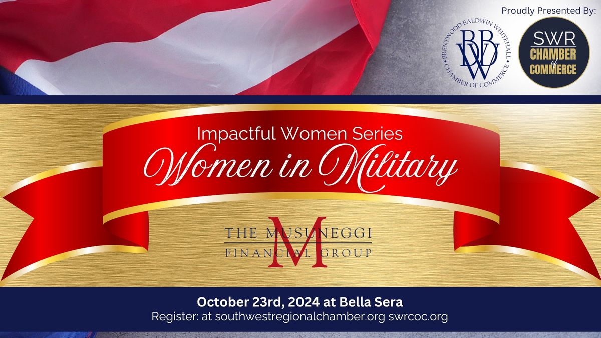 BBW & SWR Impactful Women: Women in Military