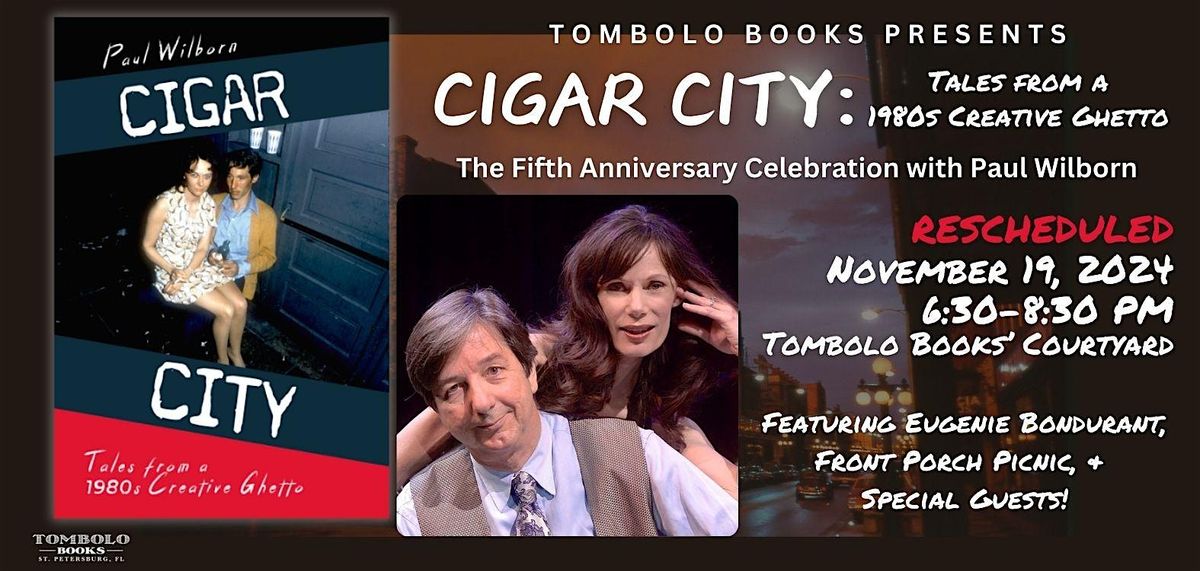 Cigar City - The Fifth Anniversary Celebration with Paul Wilborn & Friends