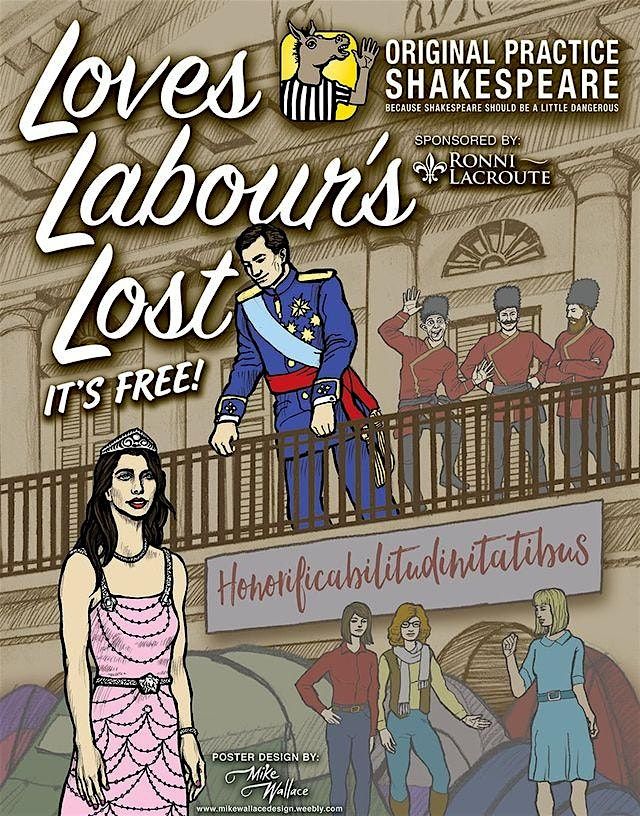 Original Practice Shakespeare Presents: Loves Labour's Lost