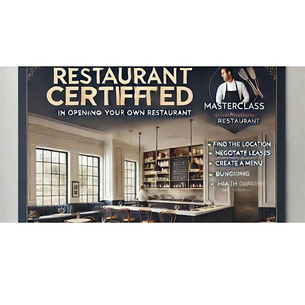 Restaurant Certified: Masterclass in Opening Your Own Restaurant