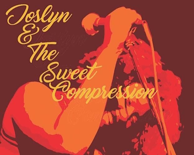 Joslyn & The Sweet Compression - Jacksonville, FL