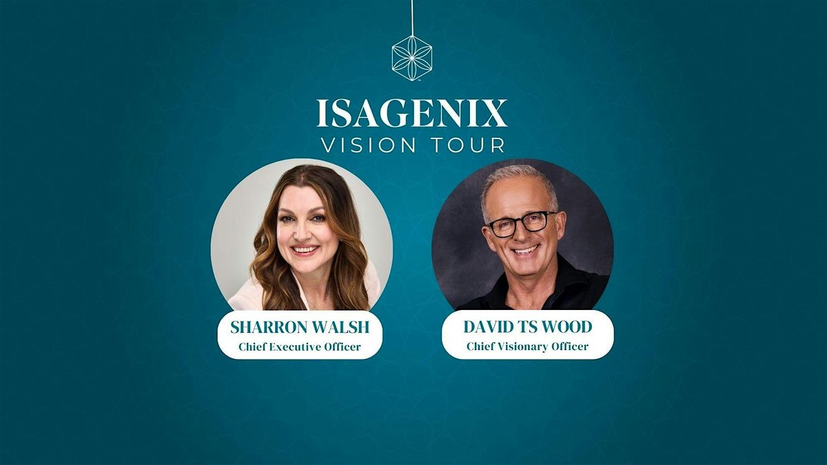 The Isagenix Vision w\/ Sharron Walsh & David TS Wood - Los Angeles, CA