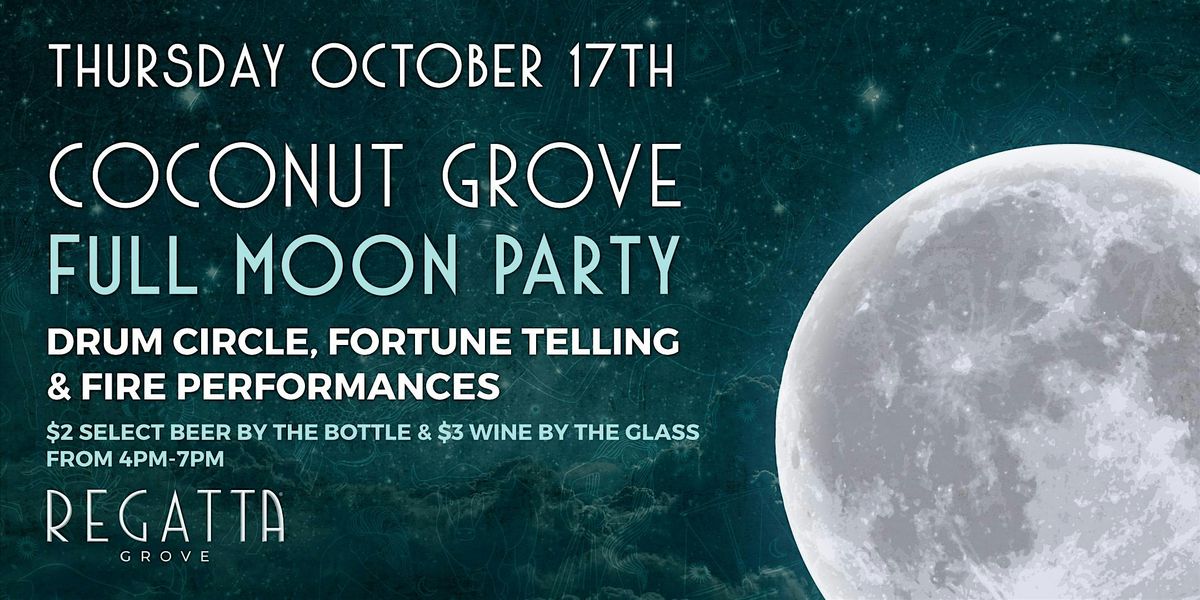 Coconut Grove Full Moon Party at Regatta Grove