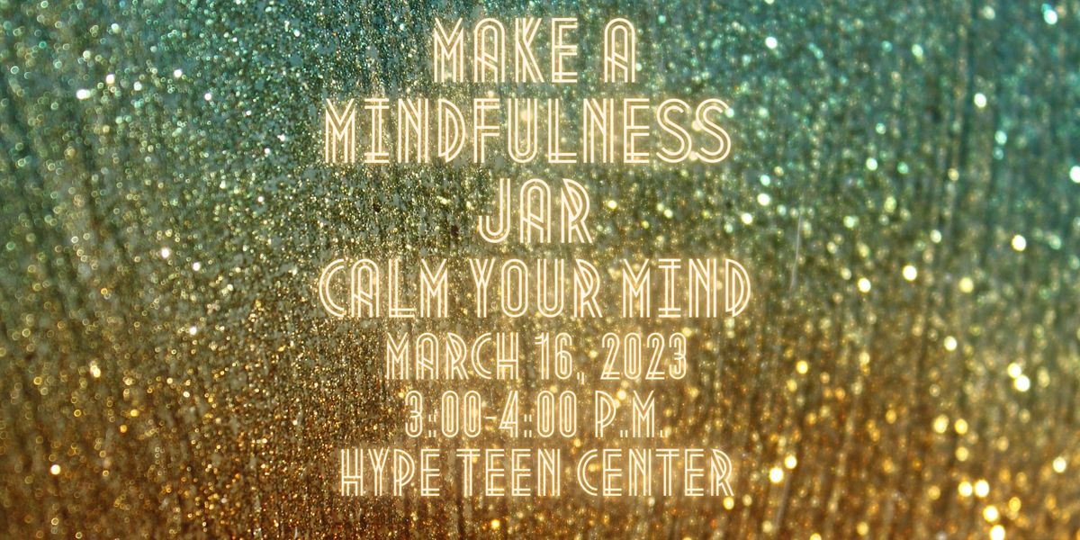 Make a Mindfulness Jar!