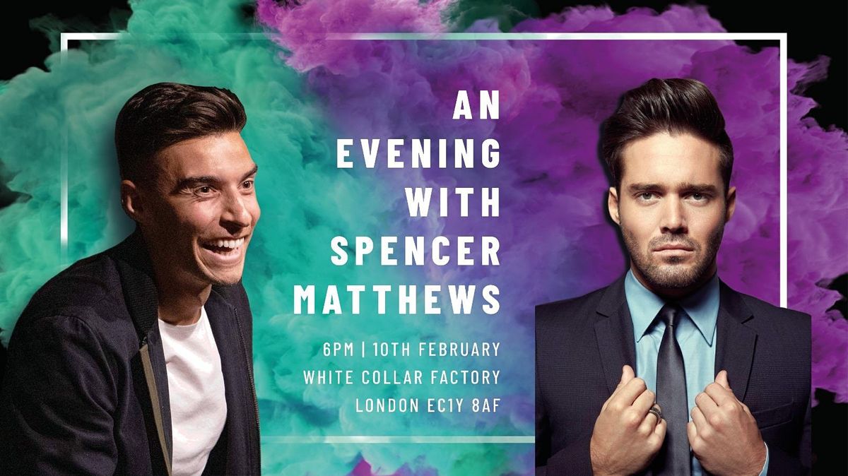 An Evening with Spencer Matthews - Balancing Business, Fitness and Family.