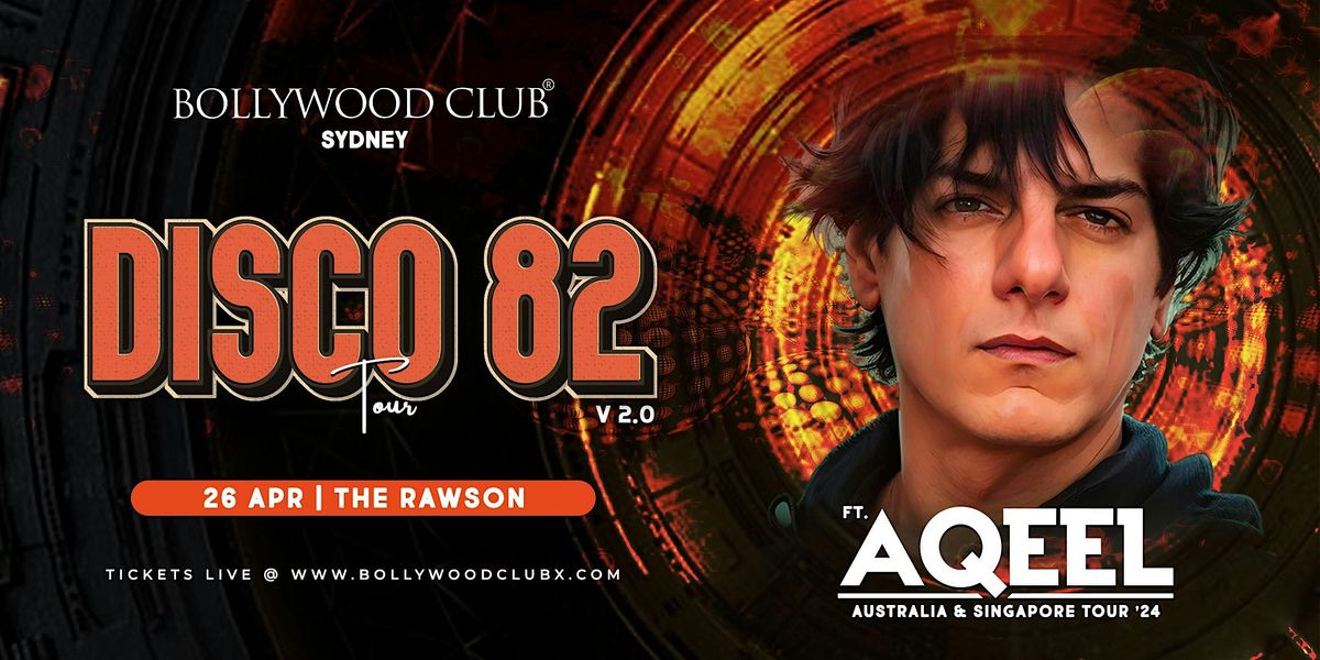 DJ AQEEL LIVE - DISCO 82 at The Rawson, Sydney