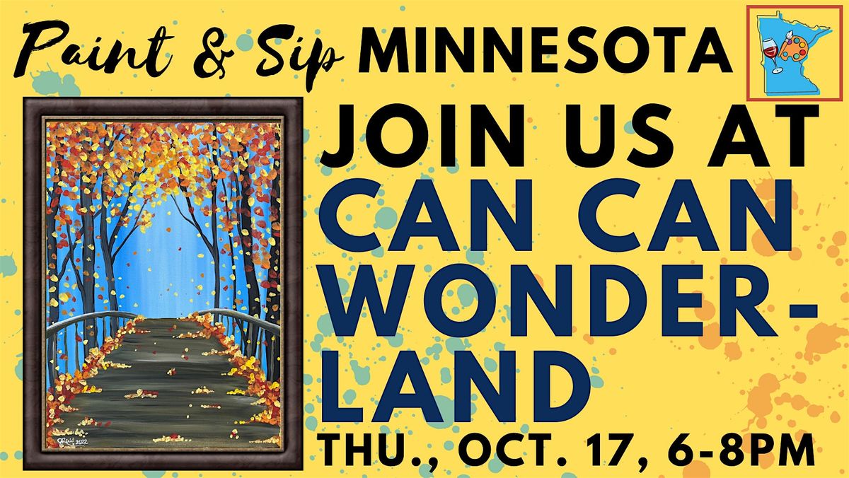 October 17 Paint & Sip at Can Can Wonderland