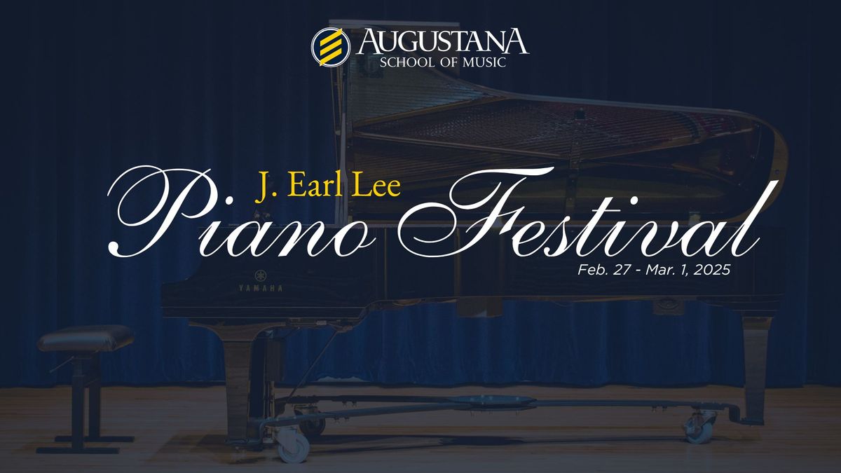 J. Earl Lee Piano Festival at Augustana School of Music