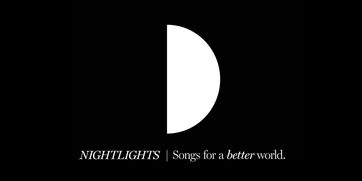 NIGHTLIGHTS | Songs for a better world.