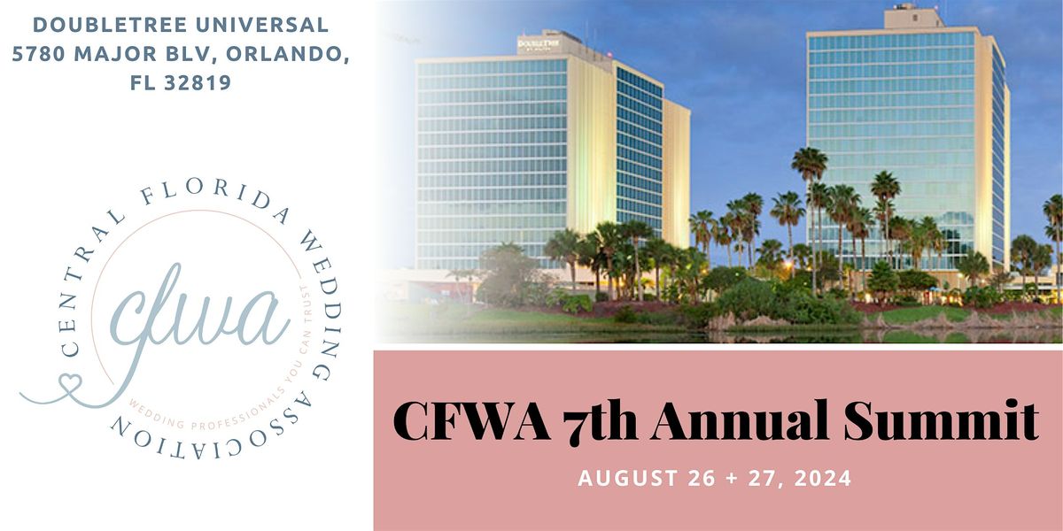 The Summit 2024 - CFWA's 7th Annual Education Conference