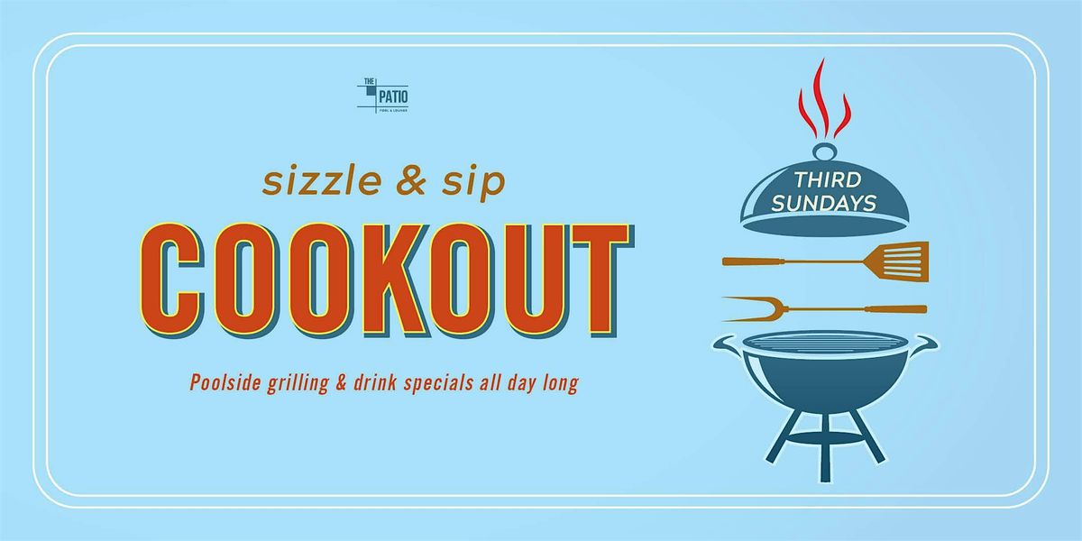 August Sip & Sizzle Cookout Sunday