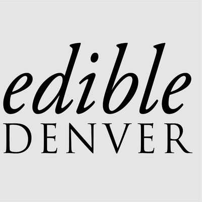 Edible Denver Magazine