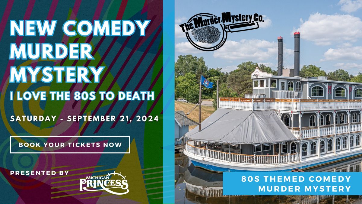 NEW Comedy Murder Mystery - I Love the 80s to Death