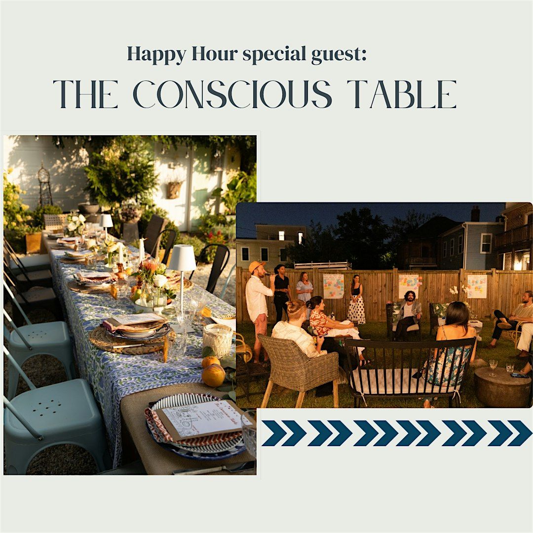 Gather Happy Hour with special guest : The Conscious Table