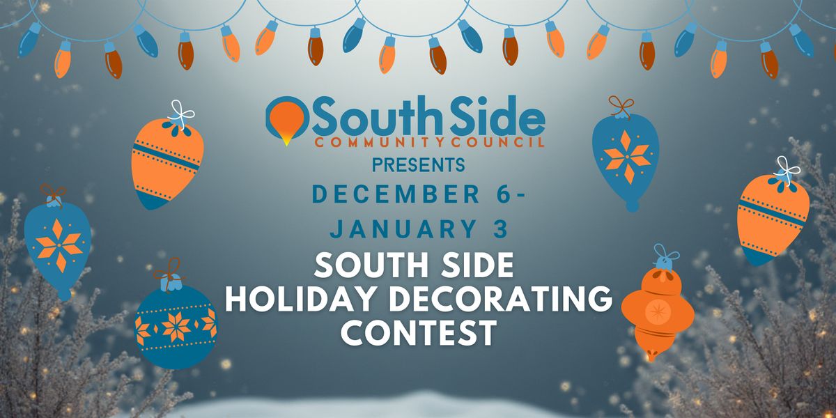 South Side Holiday Decorating Contest