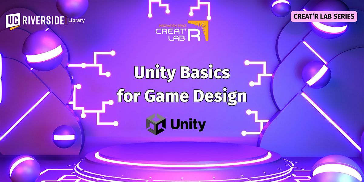 Unity Basics for Game Design, Orbach Science Library (Room 122 ...