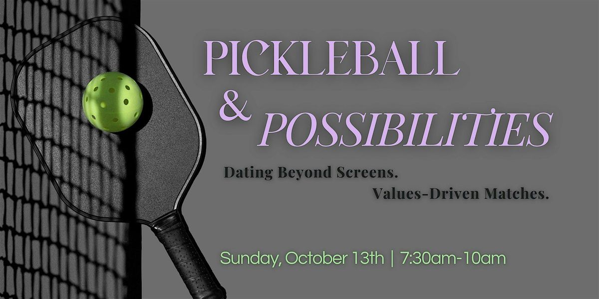 Pickleball & Possibilities | Ages 27-45