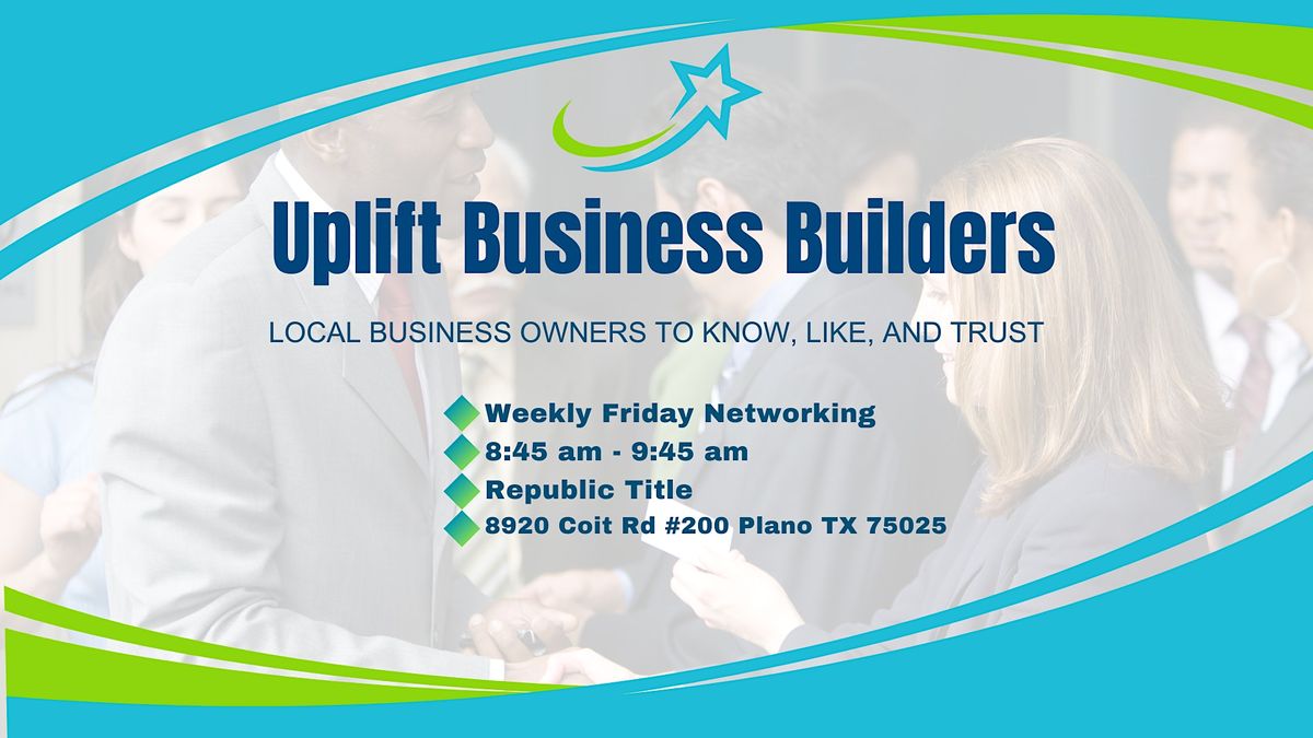 Uplift Business Builders - Weekly Meeting