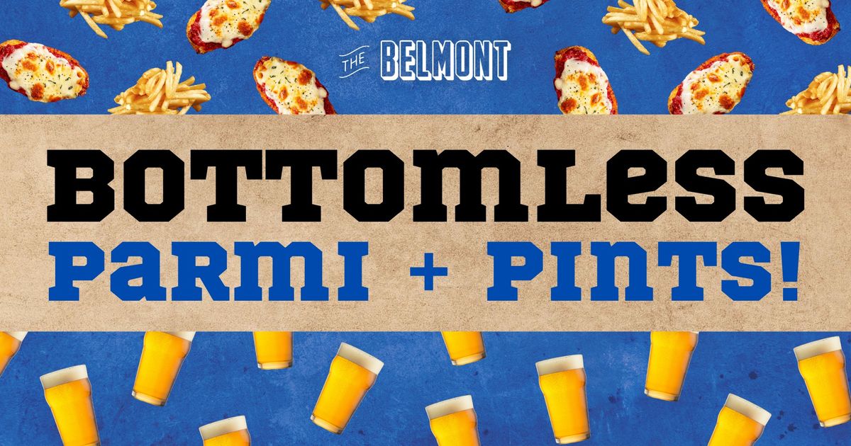 Bottomless Parmi + Pints! | The Belmont