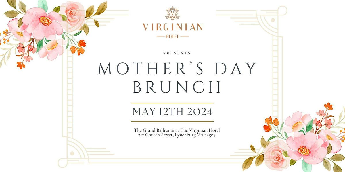 The Virginian Hotel's Mother's Day Brunch