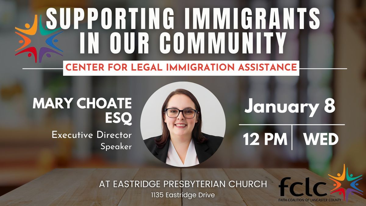 Supporting Immigrants in Our Community: A Conversation with Mary Choate, CLIA