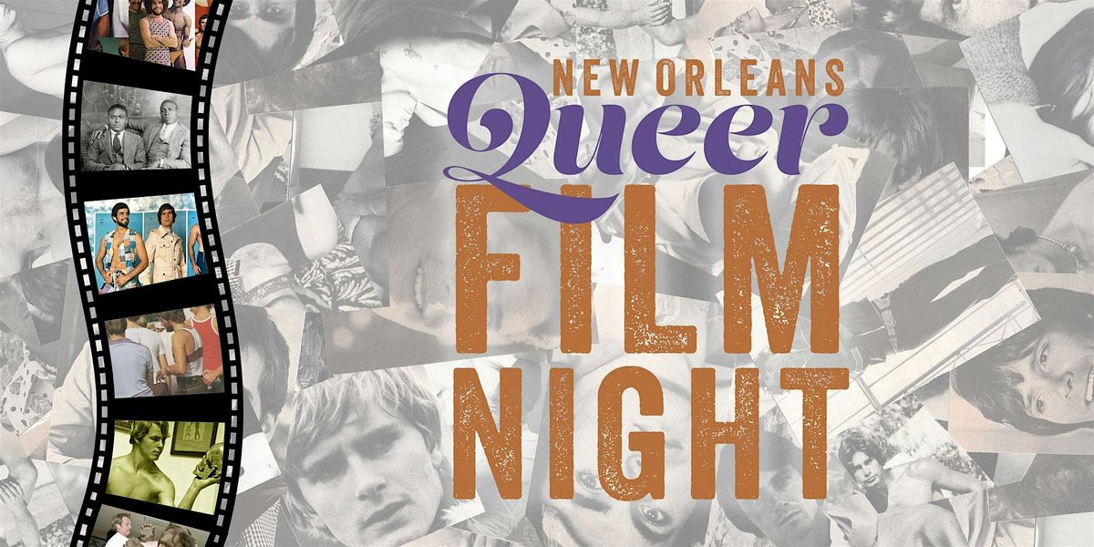 New Orleans Queer Film Night July 2024