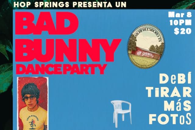 Hop Springs Presenta Un Bad Bunny Dance Party