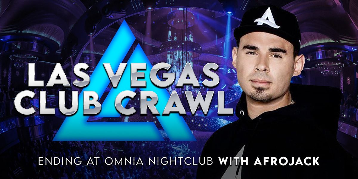 Las Vegas Club Crawl with Afrojack
