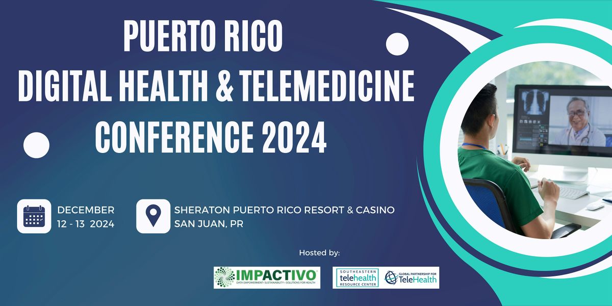 Puerto Rico Digital Health & Telemedicine Conference