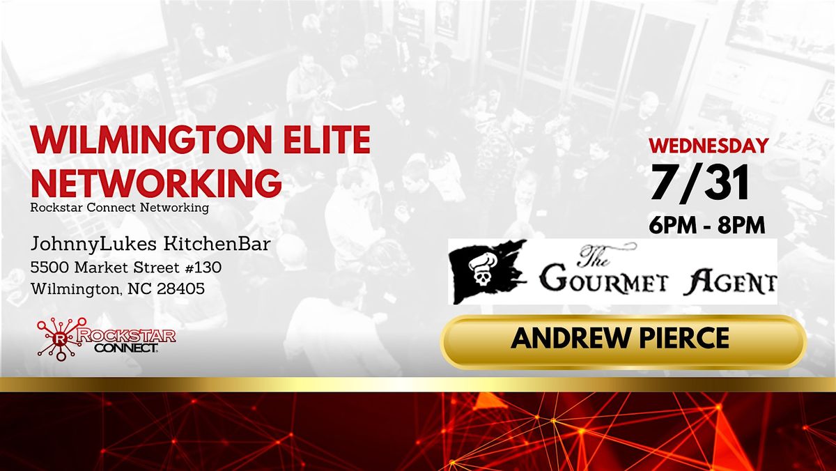 Free  Wilmington Elite Rockstar Connect Networking (July, NC)