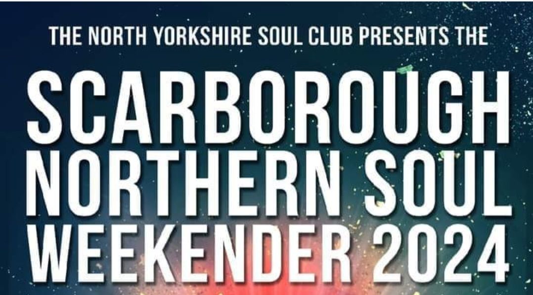 Scarborough spa northern soul weekender