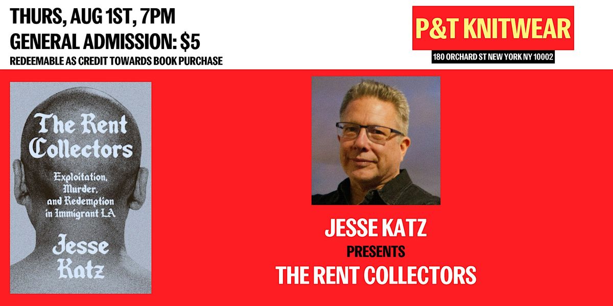 Jesse Katz presents The Rent Collectors