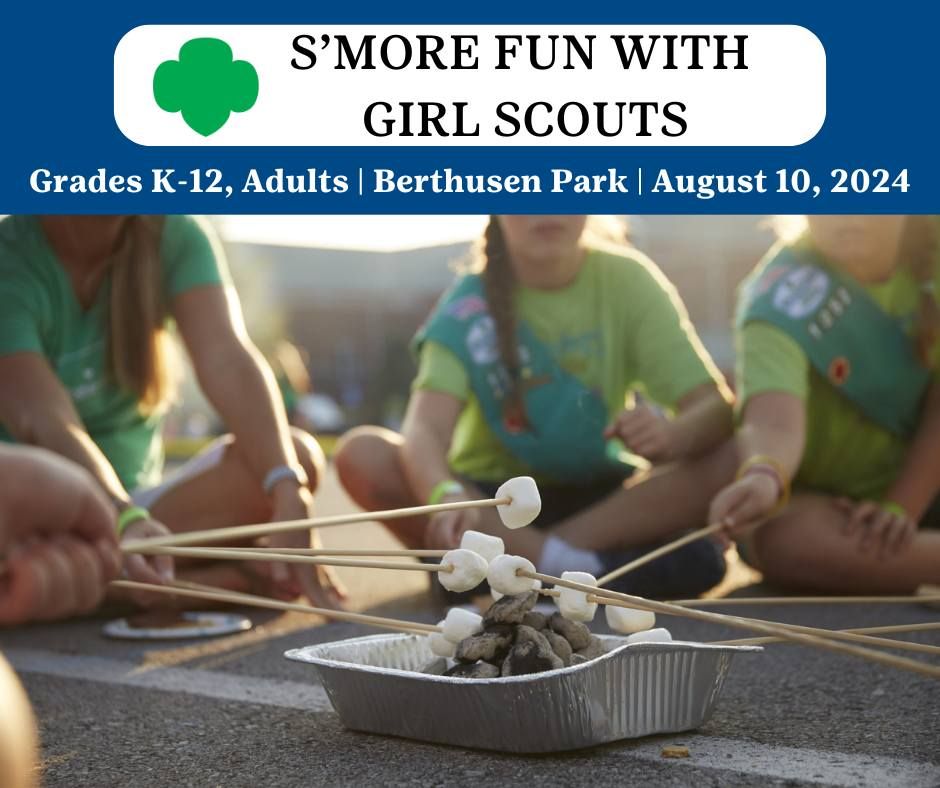 S'more Fun with Girl Scouts - National S'mores Day!