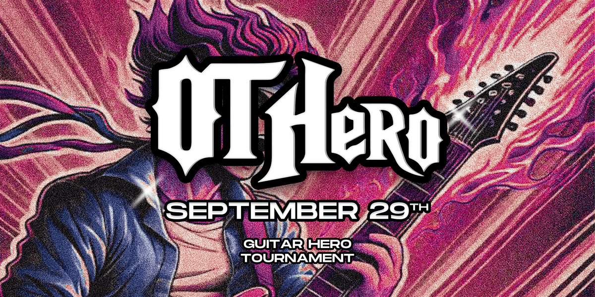 OT Hero - Guitar Hero Tournament