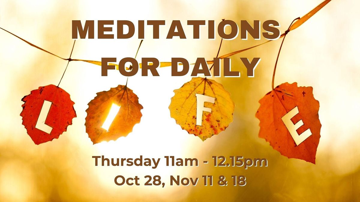 Thursday Morning Meditations for Daily Life