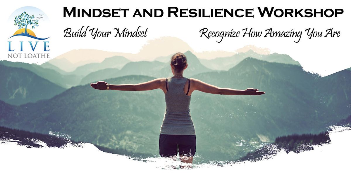 Mindset and Resilience Workshop