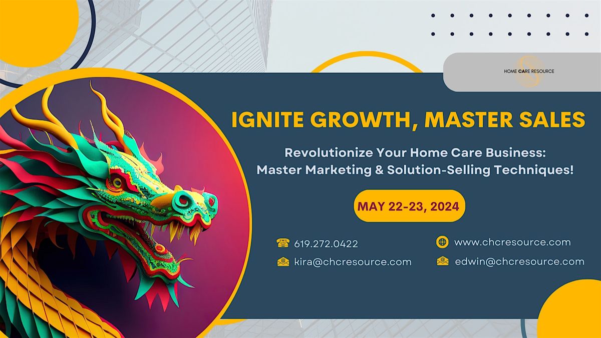 Ignite Growth, Master Sales in Home  Care: Live In-Person