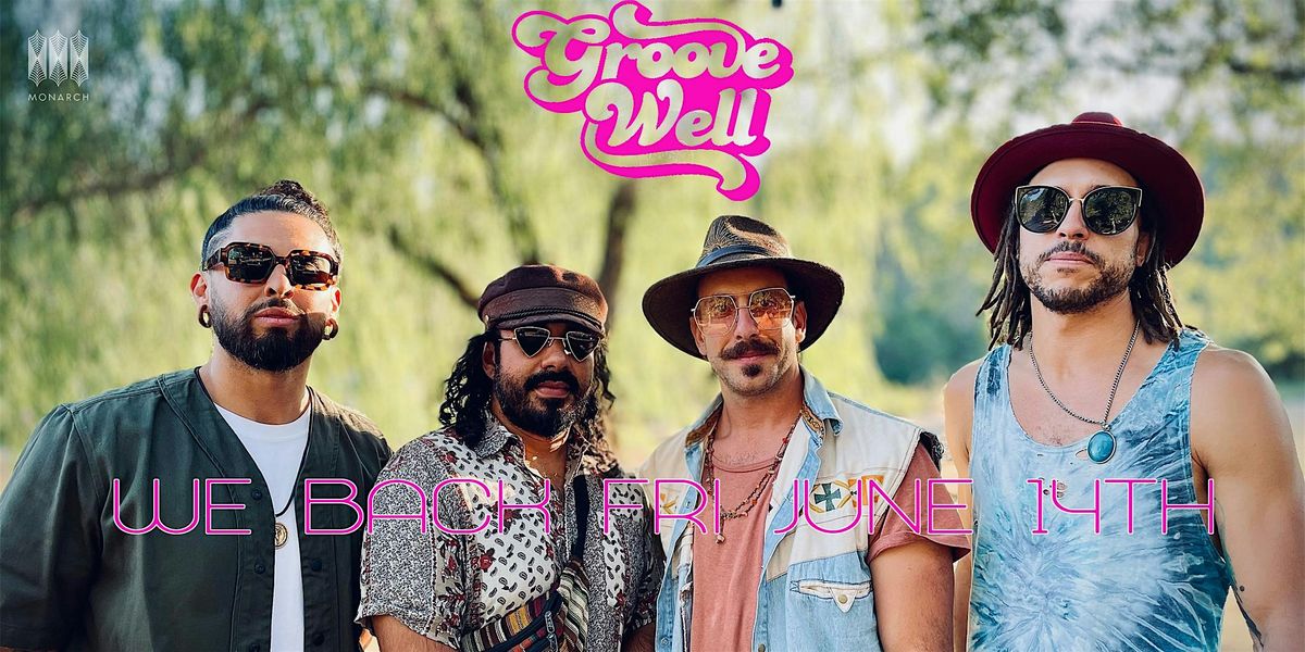 GROOVE WELL: WE BACK - SOULFUNKY | FUSION | J KEY | LEDET and more!
