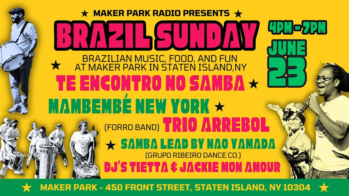 BRAZIL SUNDAY @ Maker Park